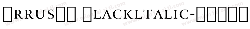 ArrusBT Blackltalic字体转换